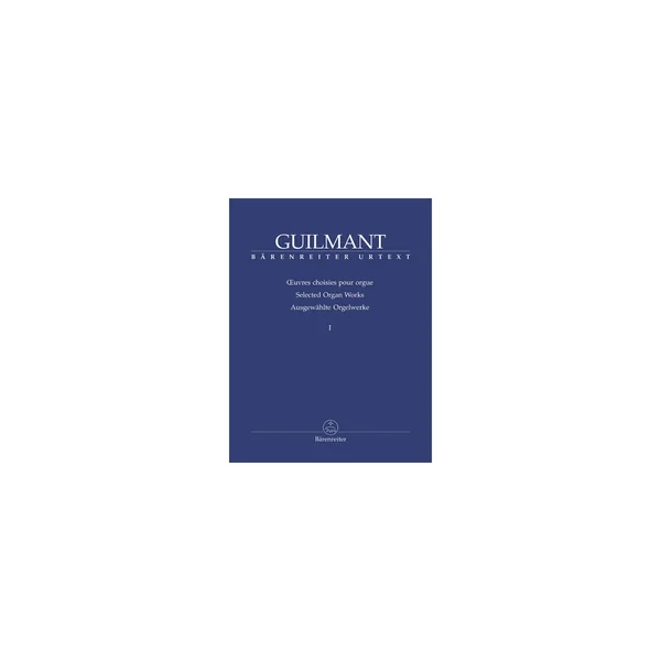 Bärenreiter Guilmant Ausgewählte Orgelwerk