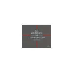 Bärenreiter Orgelbuch der Domorganisten