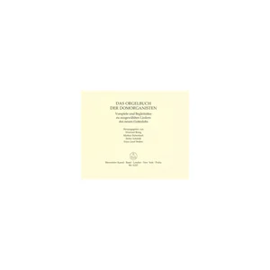Bärenreiter Orgelbuch der Domorganisten