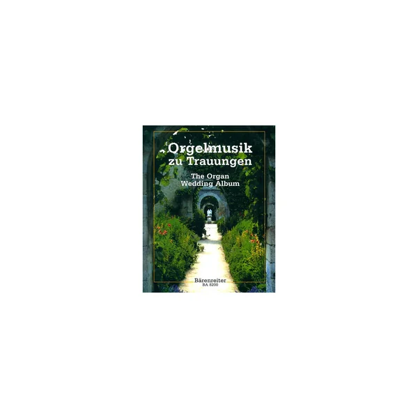 Bärenreiter Orgelmusik zu Trauungen