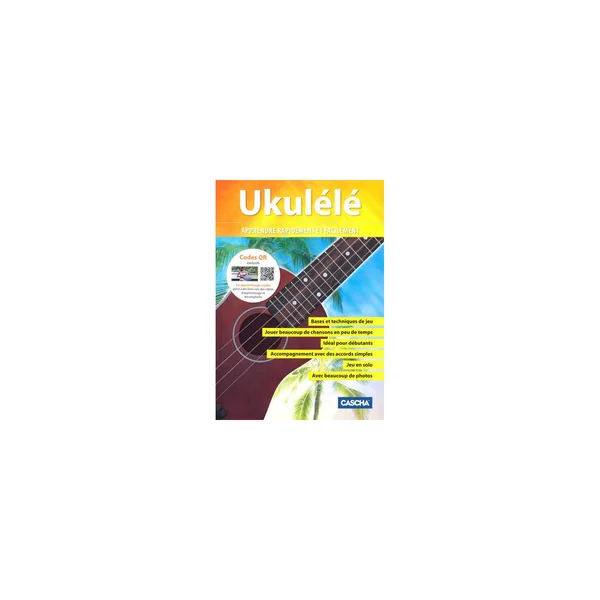 Cascha Ukulélé – Apprendre rapidement