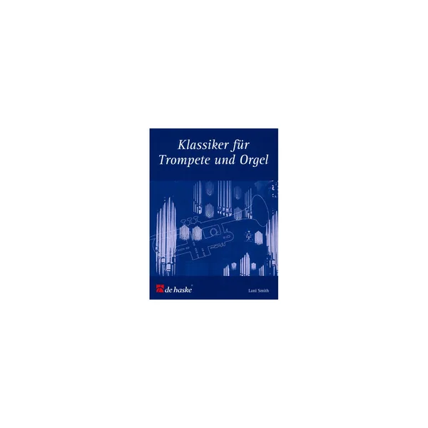 De Haske Klassiker für Trompete + Orgel