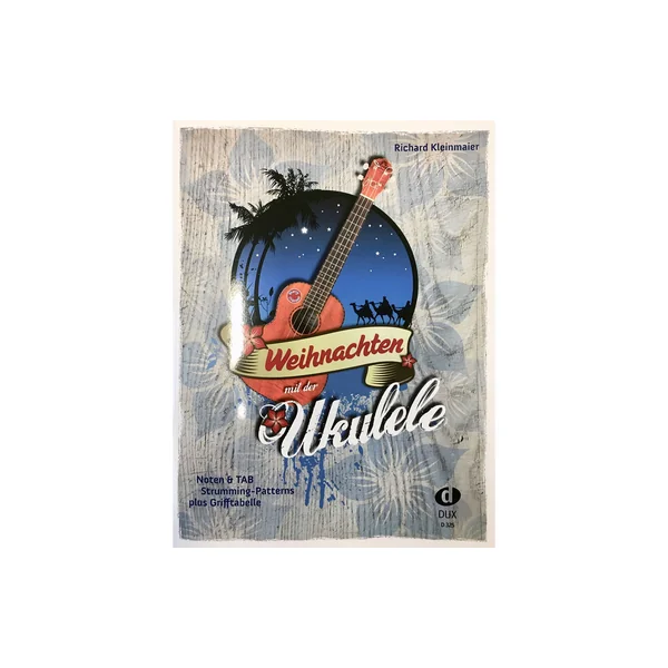 Edition Dux Weihnachten mit der Ukulele
