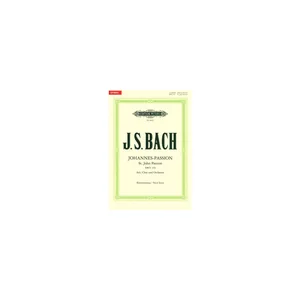 Edition Peters Bach Johannes-Passion BWV 245