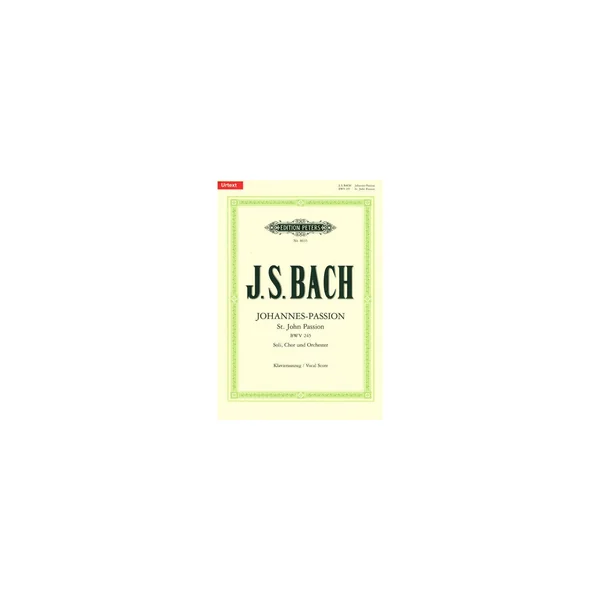 Edition Peters Bach Johannes-Passion BWV 245