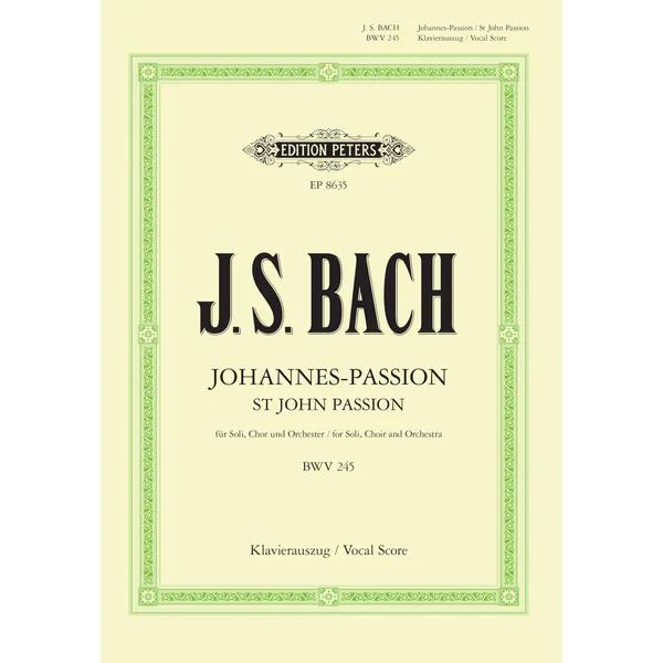 Edition Peters Bach Johannes-Passion BWV 245