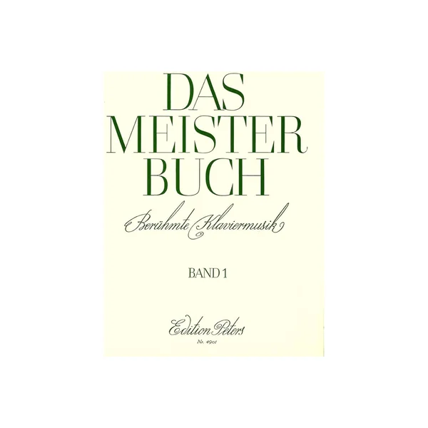 Edition Peters Das Meisterbuch 1
