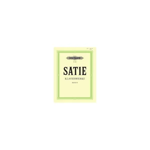 Edition Peters Satie Klavierwerke 2