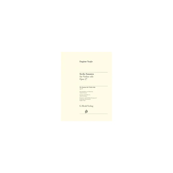 Henle Verlag Ysaÿe Sechs Sonaten op. 27