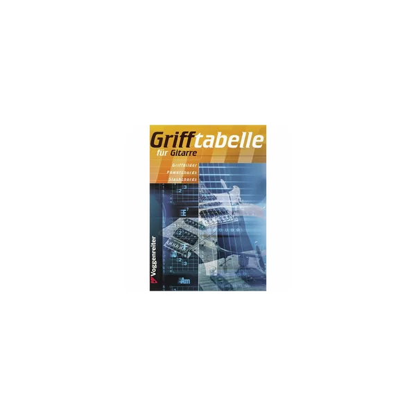 Voggenreiter Grifftabelle für Gitarre